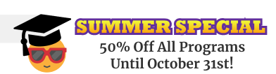 Summer Specail: 50% Off All Programs Until September 15th!